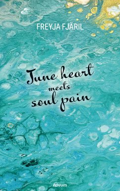 June heart meets soul pain (eBook, ePUB) - Fjäril, Freyja