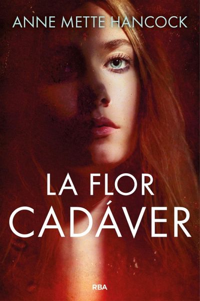 La flor cadáver (eBook, ePUB)