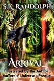 Arrival: Illustrated by the Author (VarTerels' Universe, #0) (eBook, ePUB)