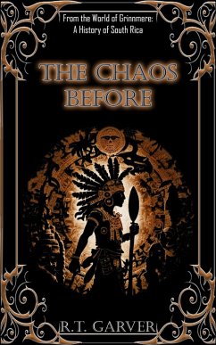 The Chaos Before (A History Of Midgardum) (eBook, ePUB) - Garver, R. T.