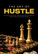 The Art of Hustle: Escaping the Matrix... - Bild 1