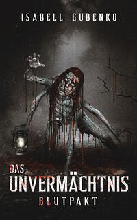 Das Unvermächtnis - Gubenko, Isabell