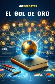 Gol de oro (eBook, ePUB) Gol de oro (eBook, ePUB)