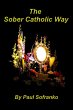 The Sober Catholic Way (eBook, ePUB) - Bild 1