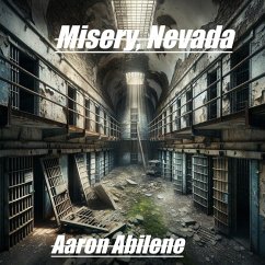 Misery, Nevada (eBook, ePUB) - Abilene, Aaron