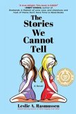 the stories we cannot tell (eBook, ePUB)