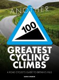 Another 100 Greatest Cycling Climbs (eBook, ePUB)