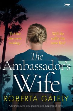 The Ambassador's Wife (eBook, ePUB) - Gately, Roberta The Ambassador's Wife (eBook, ePUB) - Gately, Roberta