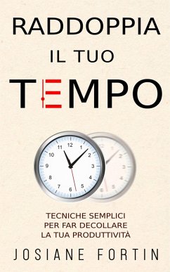 Raddoppia il tuo tempo (eBook, ePUB) Cover Raddoppia il tuo tempo (eBook, ePUB)