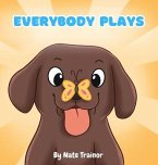 Everybody Plays (eBook, ePUB)