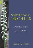 Nashville Native Orchids (eBook, ePUB) Nashville Native Orchids (eBook, ePUB)