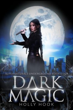 Cover Dark Magic [Supernaturals Underground, Book 4] (eBook, ePUB)