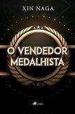 O Vendedor Medalhista (eBook, ePUB) O Vendedor Medalhista (eBook, ePUB)