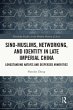 Sino-Muslims, Networking, and Identity... - Bild 1