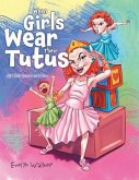 When Girls Wear Their Tutus (eBook, ePUB)
