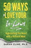 50 Ways to Love Your InLaws (eBook, ePUB) 50 Ways to Love Your InLaws (eBook, ePUB)