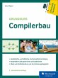 Grundkurs Compilerbau (eBook, ePUB) - Bild 1