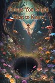 Things You Might Want To Know (eBook, ePUB) Things You Might Want To Know (eBook, ePUB)