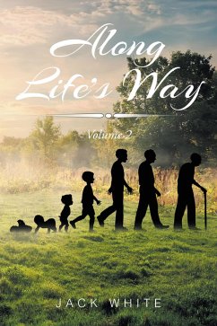 Along Life's Way (eBook, ePUB) - White, Jack