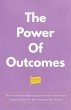 The Power of Outcomes (eBook, ePUB) - Bild 1