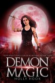 Demon Magic [Supernaturals Underground, Book 5] (eBook, ePUB)