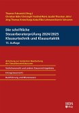 Die schriftliche Steuerberaterprüfung 2024/2025 Klausurtechnik und Klausurtaktik (eBook, PDF)