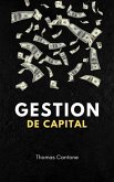 Gestion de Capital (Millionaire Entrepreneurs, #1) (eBook, ePUB)