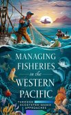 Managing Fisheries in the Western Pacific through Ecosystem-Based Approaches (eBook, ePUB)