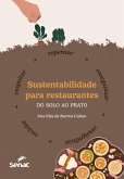 Sustentabilidade para restaurantes: do solo ao prato (eBook, ePUB) Sustentabilidade para restaurantes: do solo ao prato (eBook, ePUB)