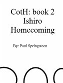 CotH: Book 2 Ishiro Homecoming (Chronicles of the Handlers, #2) (eBook, ePUB)