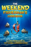 The Weekend Fisherman's Cookbook (eBook, ePUB)