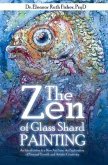 The Zen of Glass Shard Painting (eBook, ePUB)