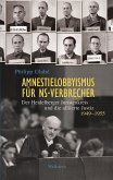 Amnestielobbyismus für NS-Verbrecher (eBook, PDF)