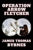 Operation Arrow Fletcher (eBook, ePUB)