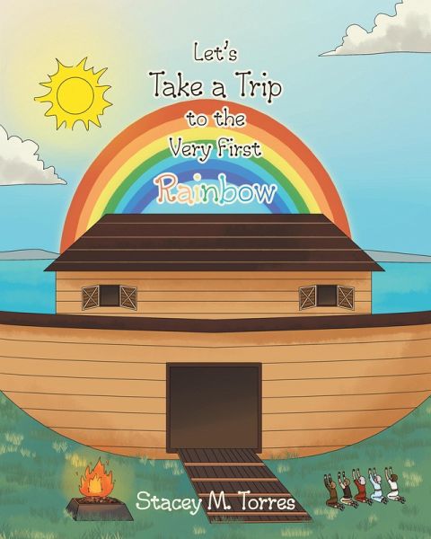 Let's Take a Trip to the Very First Rainbow (eBook, ePUB) Let's Take a Trip to the Very First Rainbow (eBook, ePUB)