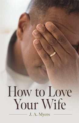How to Love Your Wife (eBook, ePUB)