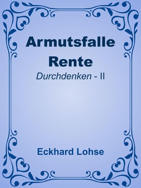 Armutsfalle Rente (eBook, ePUB) Armutsfalle Rente (eBook, ePUB)