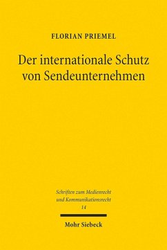 Der internationale Schutz von Sendeunternehmen (eBook, PDF) - Priemel, Florian