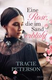 Eine Rose, die im Sand erblüht (eBook, ePUB)