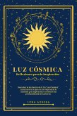 Luz Cósmica: Reflexiones para la inspiración (eBook, ePUB)