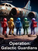 Operation: Galactic Guardians (eBook, ePUB)