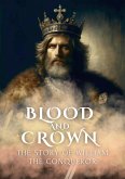 Blood and Crown: The Story of William the Conqueror (eBook, ePUB)