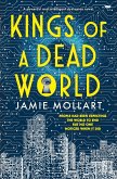 Kings of a Dead World (eBook, ePUB) Kings of a Dead World (eBook, ePUB)