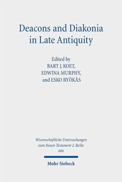 Deacons and Diakonia in Late Antiquity (eBook, PDF)