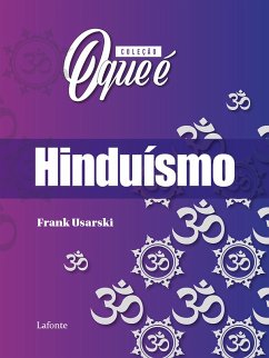 Coleção: O Que É - Hinduísmo (eBook, ePUB) - Usarski, Frank