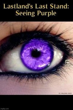 Cover Lastland's Last Stand: Seeing Purple (eBook, ePUB)