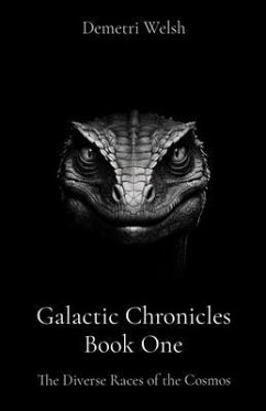 Galactic Chronicles Book One (eBook, ePUB) - Welsh, Demetri