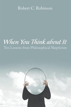 When You Think about It (eBook, ePUB) - Robinson, Robert C.