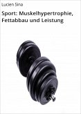 Sport: Muskelhypertrophie, Fettabbau und Leistung (eBook, ePUB)