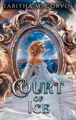 Court of Ice (eBook, ePUB) - Corvin, Tabitha M.